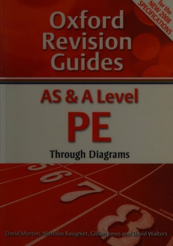 As and a Level Pe Through Diagrams (Oxford Revision Guides)