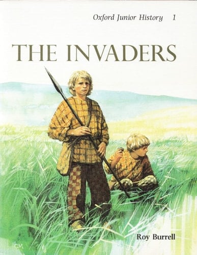 Oxford Junior History: Invaders .: History Long Ago: Book 1: The Invaders (Oxford Junior History Book 2)