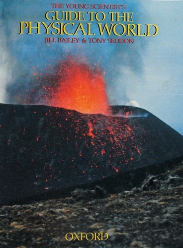 Young Scientists Guide to the Physical World (The Young Scientists Investigates Series)