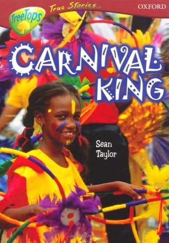 Oxford Reading Tree: Stages 15-16: TreeTops True Stories: Carnival King