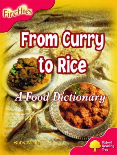 Oxford Reading Tree: Stage 4: Fireflies: from Curry to Rice