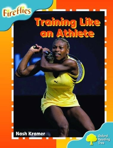 Oxford Reading Tree: Stage 9: Fireflies: Training Like an Athlete