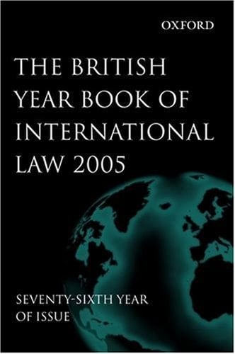 British Year Book of International Law 2005: Volume 76 (British Yearbook of International Law, Vol. 76)