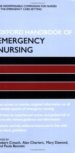 Oxford Handbook of Emergency Nursing (Oxford Handbooks in Nursing)