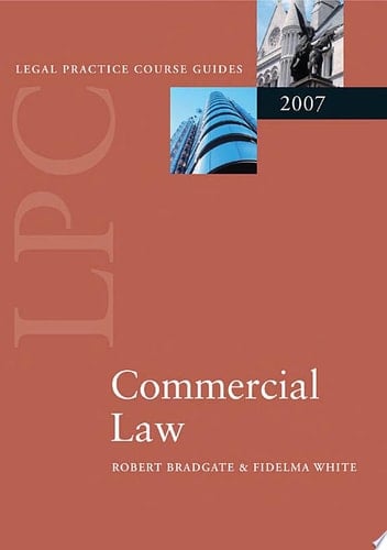 Commercial Law (Blackstone Legal Practice Course Guide)