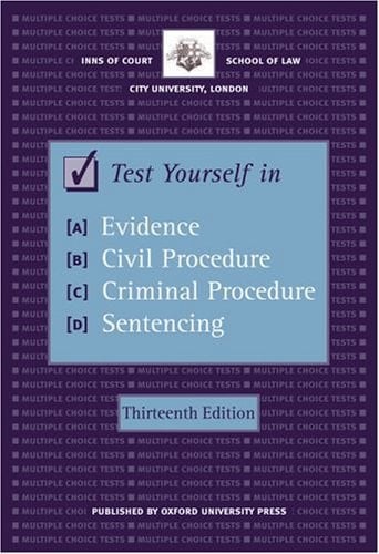 Test Yourself in Evidence, Civil Procedure, Criminal Procedure and Sentencing (Blackstone Bar Manual)
