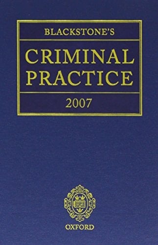 Blackstone's Criminal Practice 2007 (Book & CD-ROM pack)