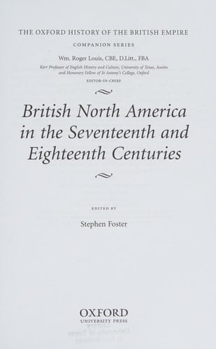 British North America in the Seventeenth and Eighteenth Centuries (Oxford History of the British Empire Companion Series)
