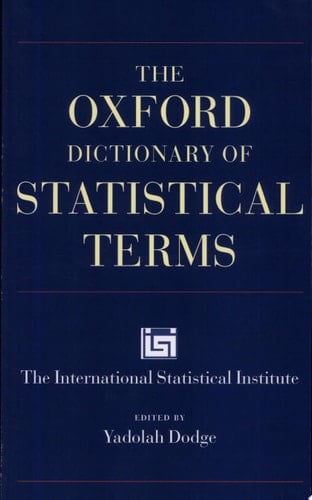 The Oxford Dictionary of Statistical Terms