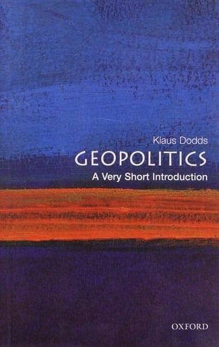 Geopolitics: A Very Short Introduction