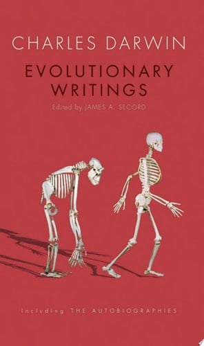 Evolutionary Writings: Including the Autobiographies (Oxford World's Classics (Hardcover))