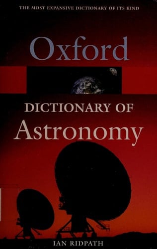 A Dictionary of Astronomy (Oxford Quick Reference)