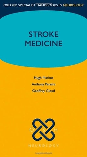 Stroke Medicine (Oxford Specialist Handbooks in Neurology)