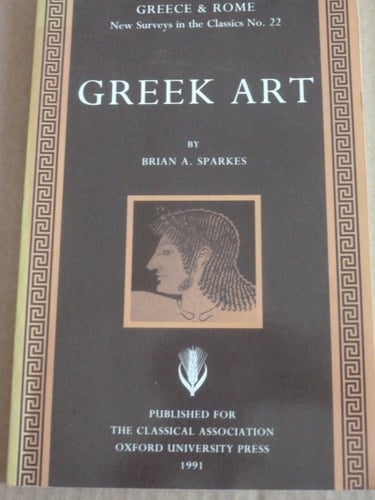 Greek Art (New Surveys in the Classics, Series Number 22)