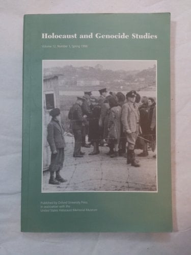 Holocaust and Genocide Studies, Volume 12, Number 1, Spring 1998