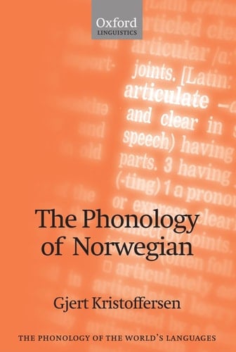 The Phonology of Norwegian (The Phonology of the World's Languages)