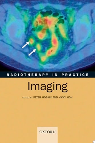 Radiotherapy in Practice - Imaging (Radiotherapy in Practice, 4)