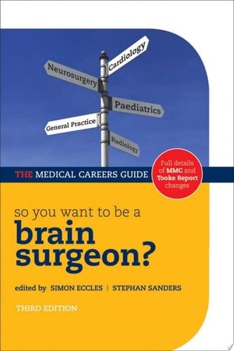 So you want to be a brain surgeon? (Success in Medicine)