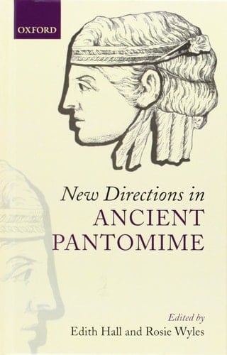 New Directions in Ancient Pantomime