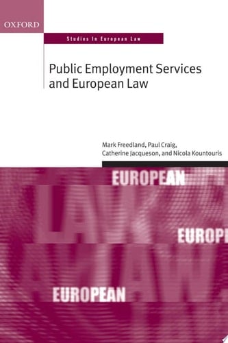 Public Employment Services and European Law (Oxford Studies in European Law)
