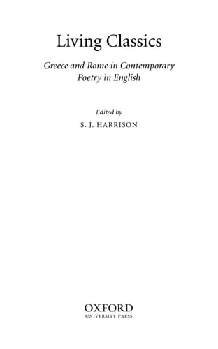Living Classics: Greece and Rome in Contemporary Poetry in English (Classical Presences)