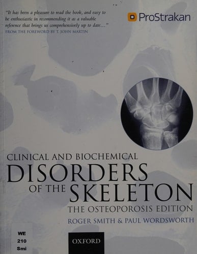Clinical and Biochemical Disorders of the Skeleton The Osteoporosis Edition