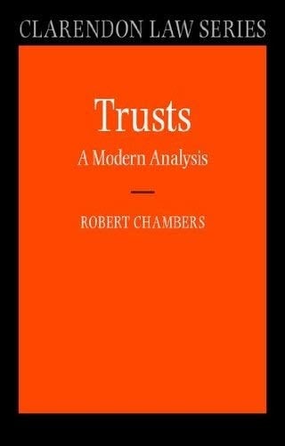 Trusts: A Modern Analysis (Clarendon Law Series)