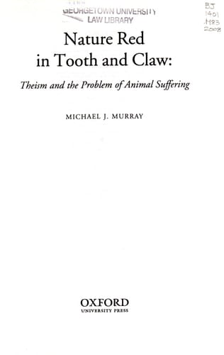 Nature Red in Tooth and Claw: Theism and the Problem of Animal Suffering