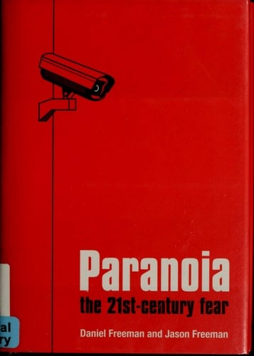 Paranoia: The 21st Century Fear