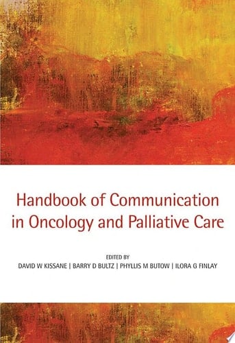 Handbook of Communication in Oncology and Palliative Care
