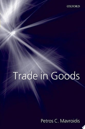 Trade in Goods: An Analysis of International Trade Agreements