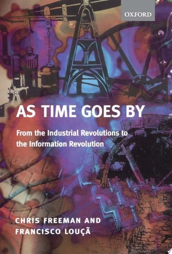 As Time Goes By: From the Industrial Revolutions to the Information Revolution