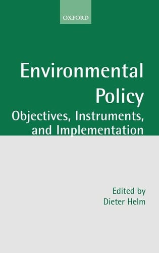 Environmental Policy: Objectives, Instruments, and Implementation
