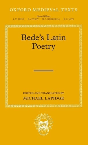 Bede's Latin Poetry (Oxford Medieval Texts)