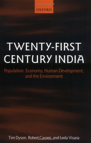 Twenty-First Century India: Population, Economy, Human Development, and the Environment