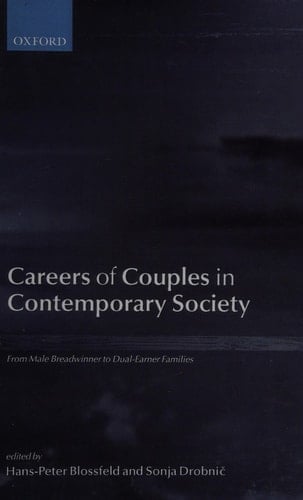 Careers of Couples in Contemporary Society: From Male Breadwinner to Dual-Earner Families
