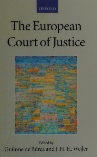 The European Court of Justice (Collected Courses of the Academy of European Law)