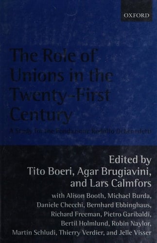 The Role of Unions in the Twenty-First Century: A Report for the Fondazione Rodolfo Debenedetti