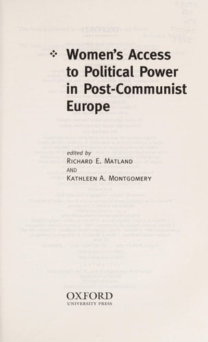 Women's Access to Political Power in Post-Communist Europe (Gender and Politics Series)