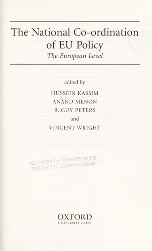 The National Co-ordination of EU Policy: Volume 2: The European Level