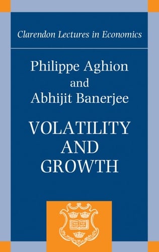 Volatility and Growth (Clarendon Lectures in Economics)