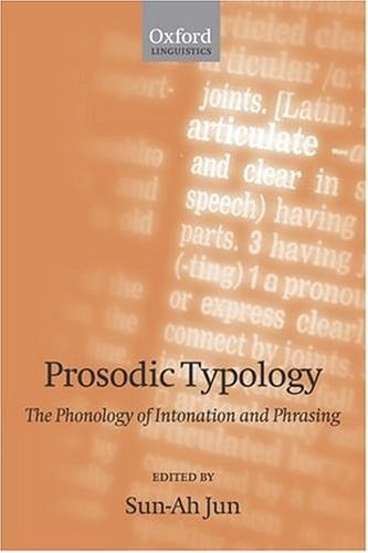 Prosodic Typology: The Phonology of Intonation and Phrasing includes CD