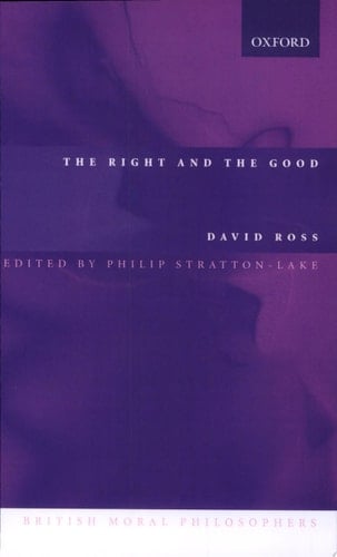 The Right and the Good (British Moral Philosophers)