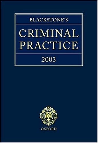 Blackstone's Criminal Practice 2003