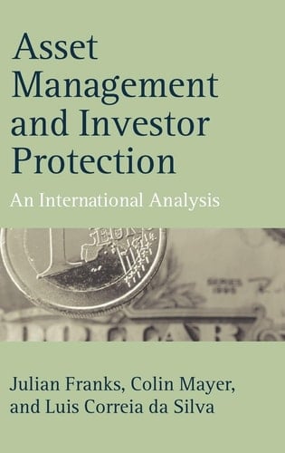 Asset Management and Investor Protection: An International Analysis (Economics & Finance)