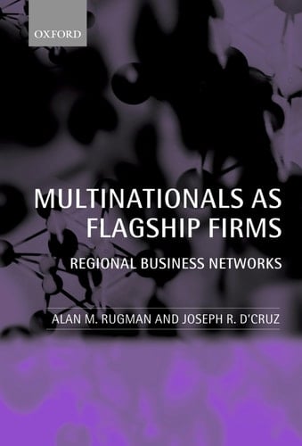 Multinationals As Flagship Firms: Regional Business Networks
