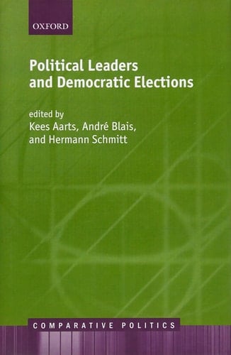 Political Leaders and Democratic Elections (Comparative Politics)
