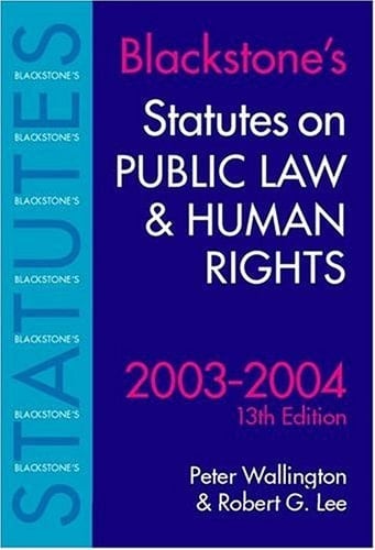 Statutes on Public Law and Human Rights 2003-2004 (Blackstone's Statute Book Series)