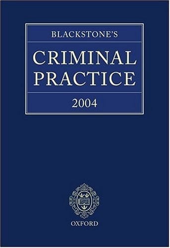 Blackstone's Criminal Practice 2004
