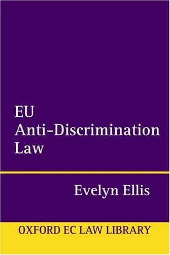 EU Anti-Discrimination Law (Oxford European Community Law Library)
